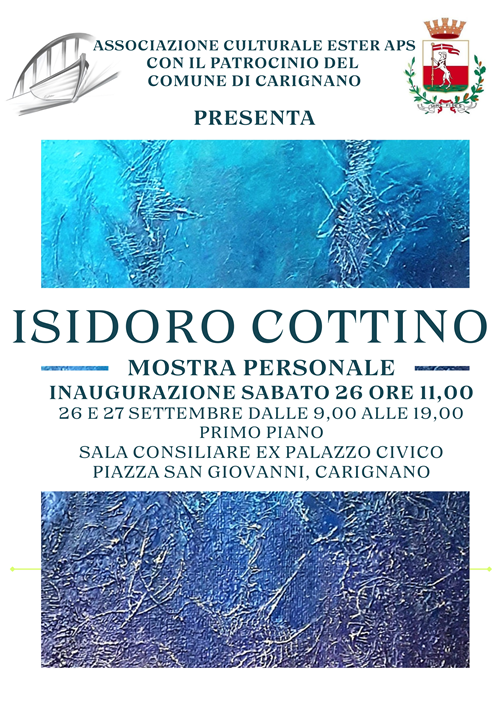 sabato 26 settembre alle ore 11.00 - Mostra personale di Isidoro Cottino